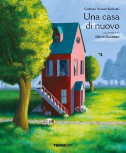 Una casa di nuovo - Colleen Rowan Kosinski - Italian edition of A Home Again