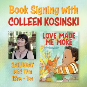 Colleen Rowan Kosinski book signing of Love Made Me More at Inkwood NJ