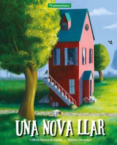 UNA NOVA LLAR - Colleen Rowan Kosinski published by Tramuntana